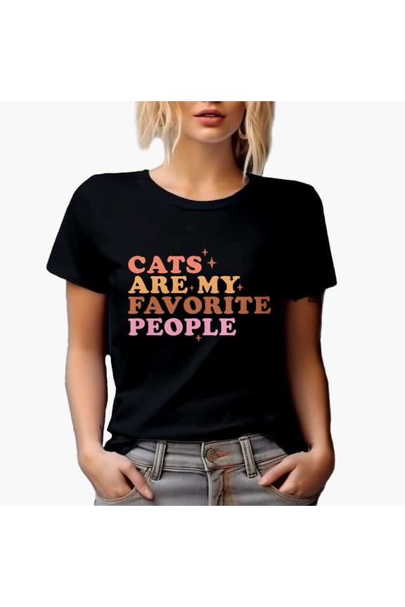Cats Are My Favorite People, Funny Cat Lover Merch Gift, Black T-Shirt, Small