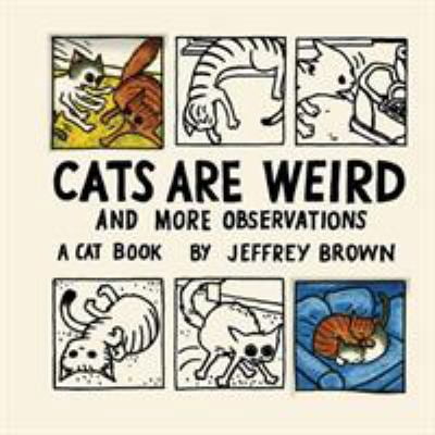 Pre-Owned Cats Are Weird: And More Observations (Hardcover) 081187480X 9780811874809
