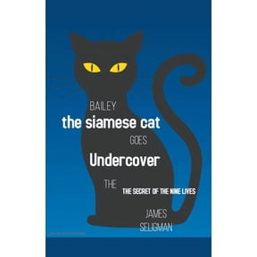 Cats Bailey the Undercover Cat, Book 1, (Paperback)