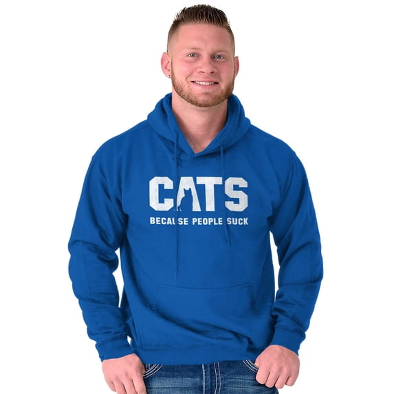 Cats Because People Suck Funny Cool Hoodie Sweatshirt Women Men Brisco Brands M