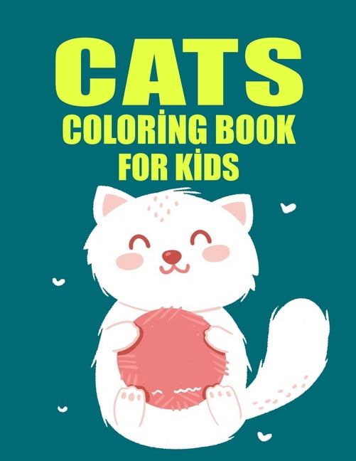 Cats Colorİng Book for Kİds: 50 big, simple and fun designs: Ages 4-12, 8.5 x 11 Inches (Paperback)