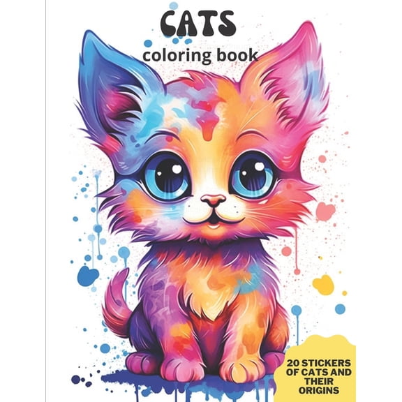 Cats Coloring Book: Cats, 20 Stickers of cats and their origins, for children aged 6 to 10 years, (Paperback)