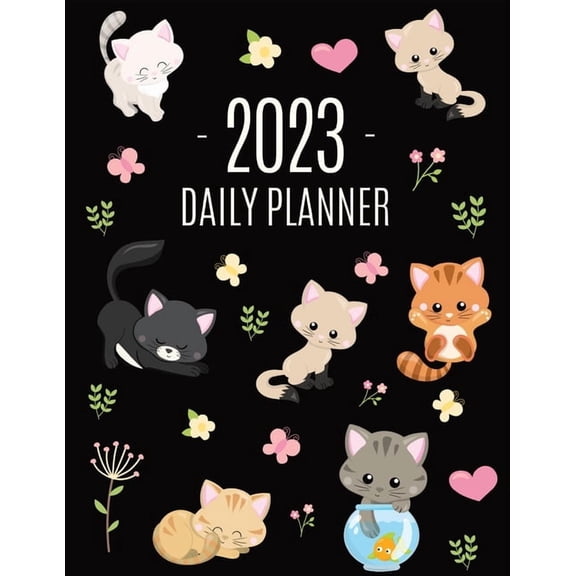 Cats Daily Planner 2023: Make 2023 a Meowy Year! Cute Kitten Year Organizer: January-December (12 Months), (Paperback)