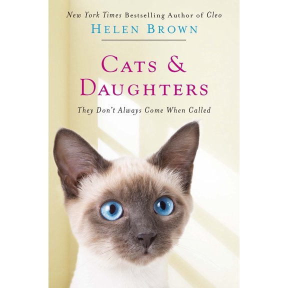 Cats & Daughters: : They Don't Always Come When Called