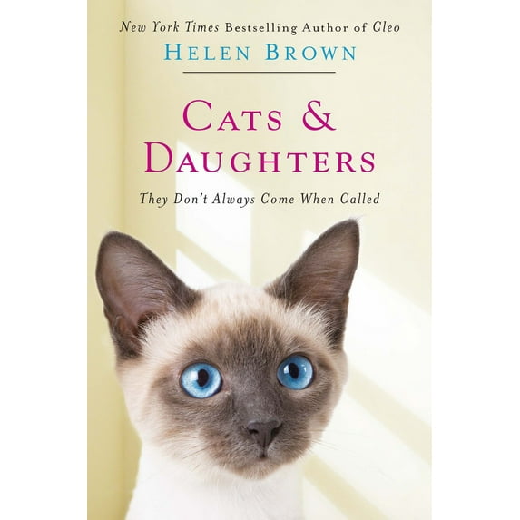 Cats & Daughters: : They Don't Always Come When Called