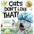 thumbnail image 1 of Cats Don't Like! Cats Don't Like That!: A Hilarious Children's Book for Kids Ages 3-7, Book 1, (Hardcover), 1 of 1