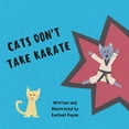 thumbnail image 1 of Cats Don't Take Karate, (Paperback), 1 of 1