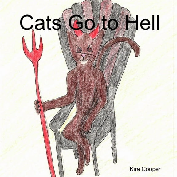 Cats Go to Hell, (Paperback)