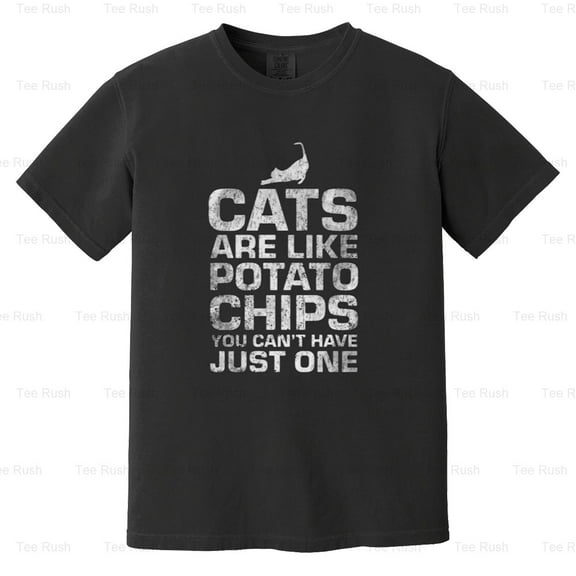 Cats Like Potato Chips Can't Have One, Funny, Cat Lover, Pet, Gift Tee, Comfort Color T-Shirt Unisex, up to 4XL