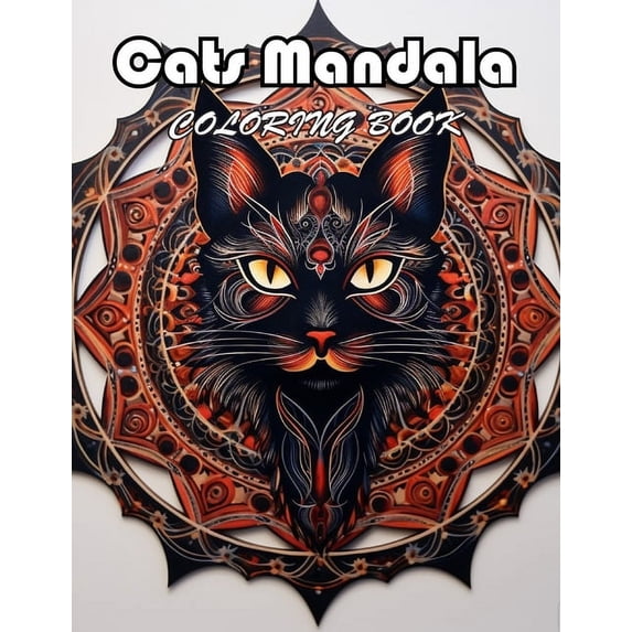 Cats Mandala Coloring Book: 100+ Unique and Beautiful Designs for All Fans, (Paperback)