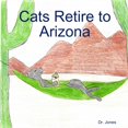 thumbnail image 1 of Cats Retire to Arizona, (Paperback), 1 of 1