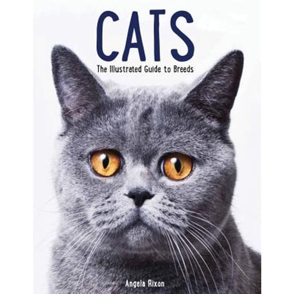 Pre-Owned Cats: The Illustrated Guide to Breeds (Hardcover) 0785832777 9780785832775