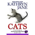 thumbnail image 1 of Cats Cats: Volume three: A Collection of Heartwarming Furry-Tales, Book 3, (Paperback), 1 of 1