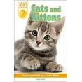 thumbnail image 1 of Pre-Owned DK Reader Level 2: Cats and Kittens (Paperback) 1465499857 9781465499851, 1 of 1