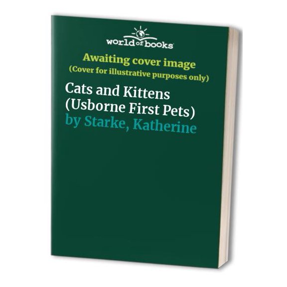 Pre-Owned Cats and Kittens (Usborne First Pets) (Hardcover) 1580868320 9781580868327