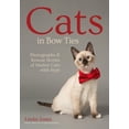 thumbnail image 1 of Cats in Bow Ties: Photographs & Rescue Stories of Shelter Cats with Style (Paperback), 1 of 1