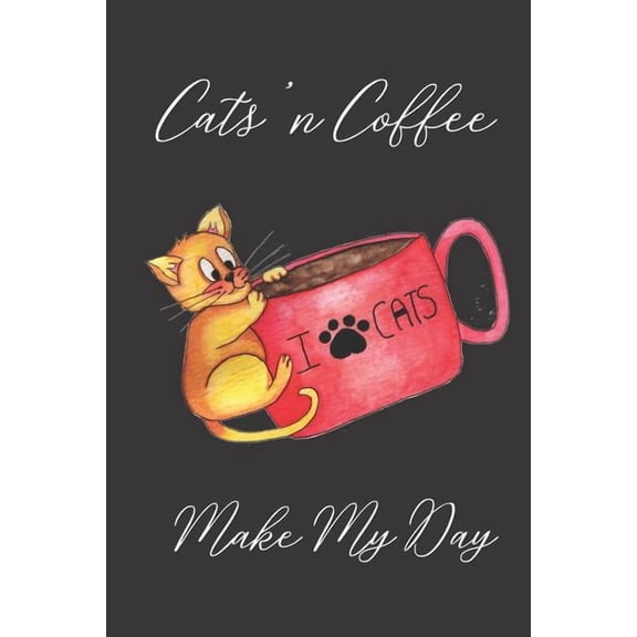 Cats'n Coffee : Make My Day (Paperback)
