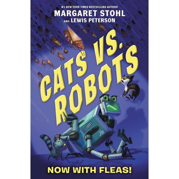 Cats vs. Robots: Now with Fleas!, (Hardcover)