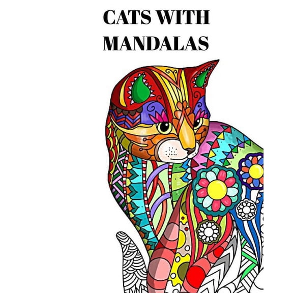 Cats with Mandalas - Adult Coloring Book: Beautiful Coloring Pages for Adults Relaxation with Stress ..., (Paperback)
