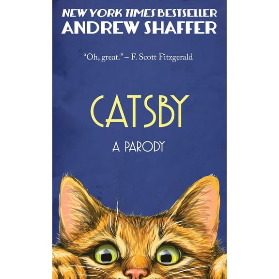 Catsby: A Parody of F. Scott Fitzgerald's The Great Gatsby, (Paperback)