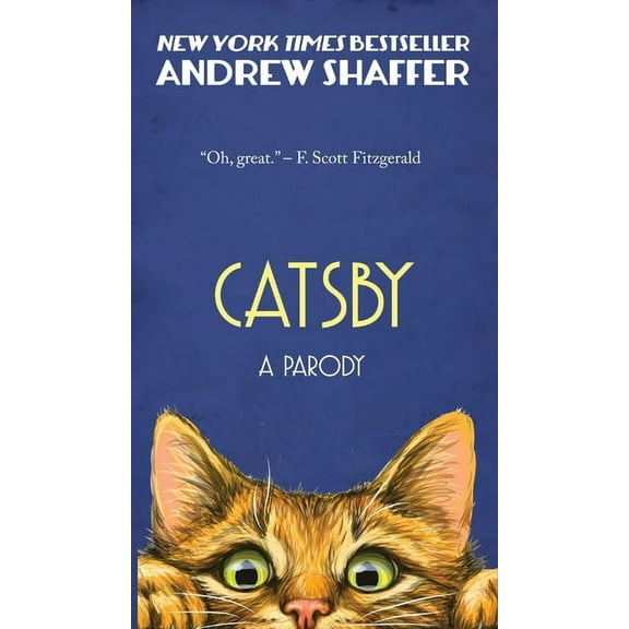 Catsby: A Parody of F. Scott Fitzgerald's The Great Gatsby, (Hardcover)