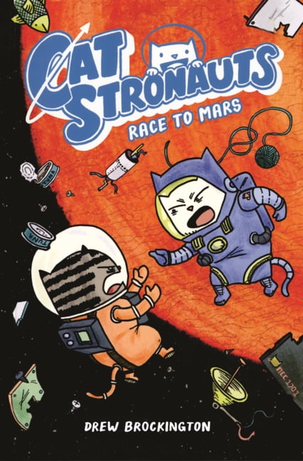 Catstronauts Race to Mars, Book 2, (Hardcover)
