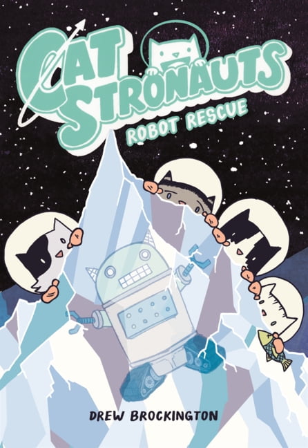 Catstronauts Robot Rescue, Book 4, (Hardcover)