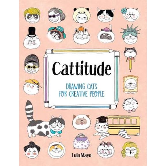Pre-Owned Cattitude: Drawing Cats for Creative People, (Paperback)