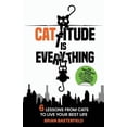 thumbnail image 1 of Cattitude Is Everything: 6 Lessons from Cats to Live Your Best Life, (Paperback), 1 of 1
