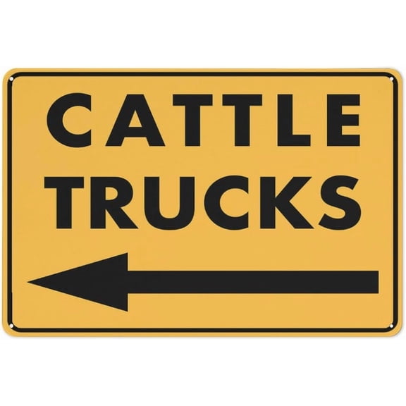 Cattle Trucks (Arrow Left) Sign 8"x12" Inch Rust Free Aluminum Easy To Read & Sturdy Keep Out Outdoor Metal Signs For Home Farm Yard