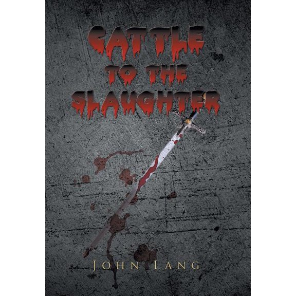 Cattle to the Slaughter (Hardcover)