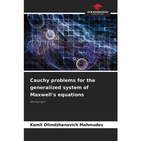 Cauchy problems for the generalized system of Maxwell's equations, (Paperback)