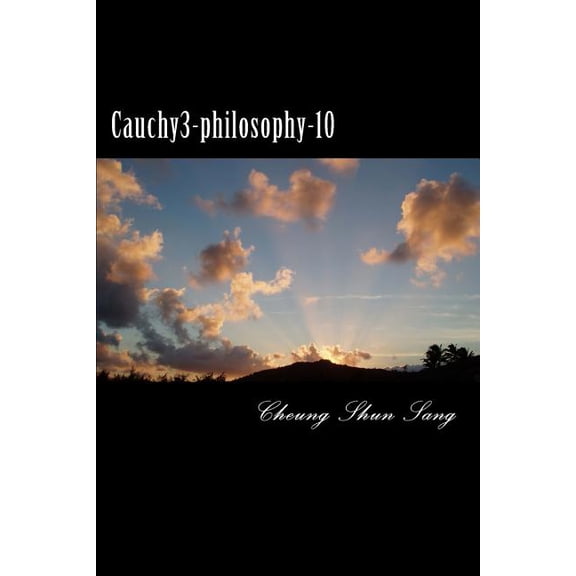 Cauchy3-Philosophy-10: Bring the Lights to Lead