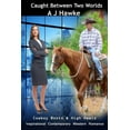thumbnail image 1 of Caught Between Two Worlds Paperback, 1 of 1