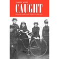 thumbnail image 1 of Pre-Owned Caught: Montreal's Modern Girls and the Law, 1869-1945 (Paperback) 0802094503 9780802094506, 1 of 1