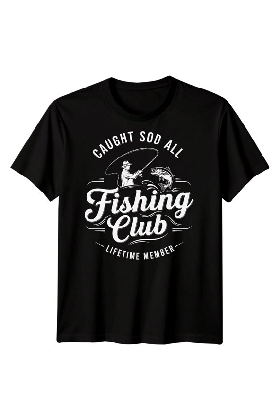 Caught Sod All Fishing Club Lifetime Member Fishing Hobbies Mens T-Shirt