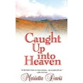 thumbnail image 1 of Pre-Owned Caught Up Into Heaven (Paperback) 0883685752 9780883685754, 1 of 1