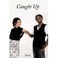 thumbnail image 1 of Caught Up, (Paperback), 1 of 1