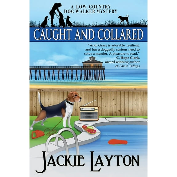 Low Country Dog Walker Mystery Caught and Collared, Book 4, (Paperback)