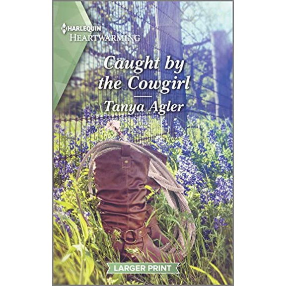 Pre-Owned Caught by the Cowgirl: A Clean and Uplifting Romance (Mass Market Paperback) 133558496X 9781335584960