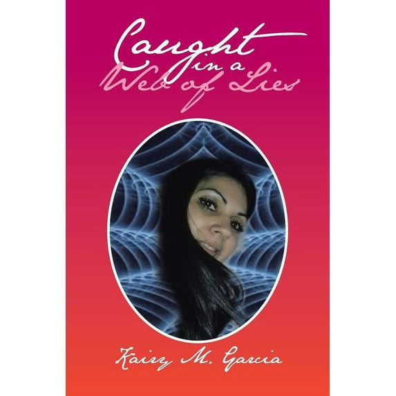 Caught in a Web of Lies (Paperback)