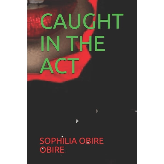 Caught in the ACT (Paperback)