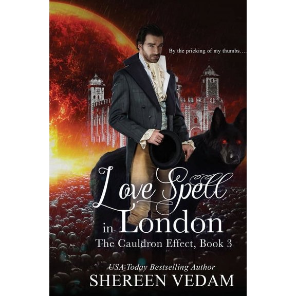 Cauldron Effect Love Spell in London: The Cauldron Effect, Book 3, Book 3, (Paperback)