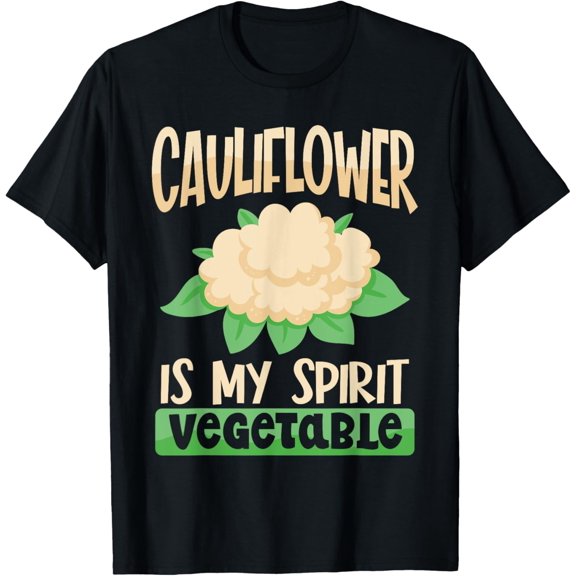 Cauliflower Is My Spirit Vegetable Vegan Vegetable T-Shirt