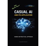 Causal AI and Its Applications, Paperback
