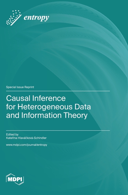 Causal Inference for Heterogeneous Data and Information Theory ...