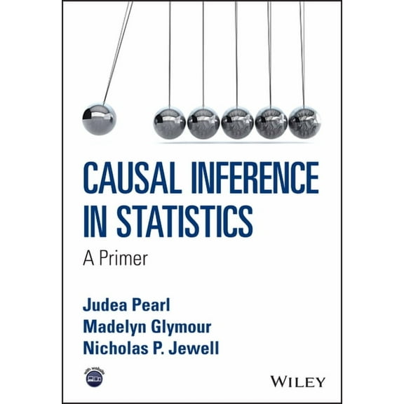 Causal Inference in Statistics: A Primer, (Paperback)