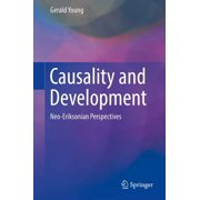 Causality and Development Neo-Eriksonian Perspectives, Hardcover