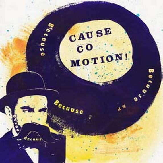 Cause Co-Motion! - Because Because Because - Rock - Vinyl
