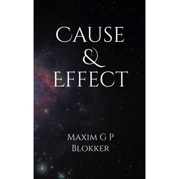 Cause & Effect: A Guide To Life, (Paperback)